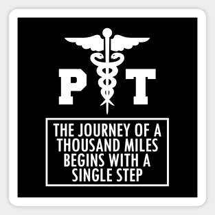 Physical Therapy - PT a journey of thousand miles w Magnet